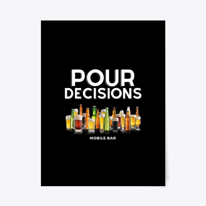 Pour Decisions Mobile Bar